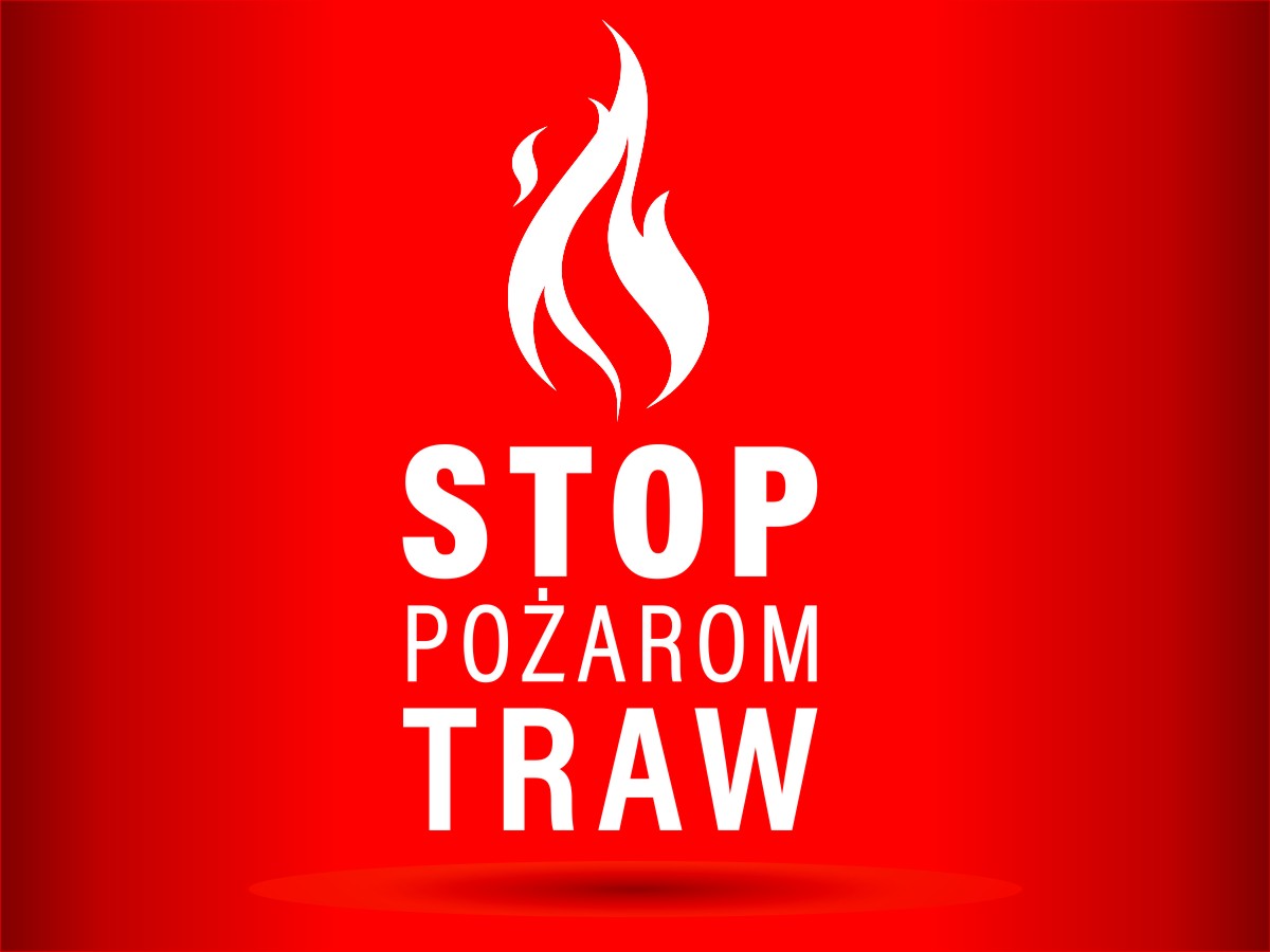 Kampania "STOP pożarom traw!"