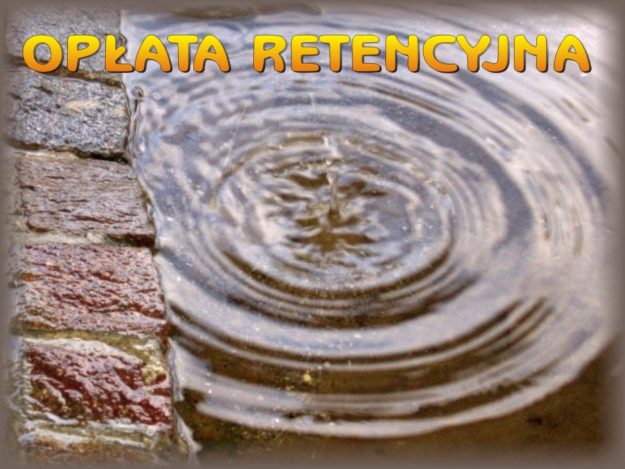 Opłata za zmniejszenie naturalnej retencji terenowej
