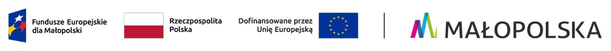 Fundusze Europejskie dla Małopolski, Rzeczpospolita Polska, Dofinansowane przez Unię Europejską, Małopolska Zestaw logotypów: Fundusze Europejskie dla Małopolski, Rzeczpospolita Polska, Dofinansowane przez Unię Europejską, Małopolska