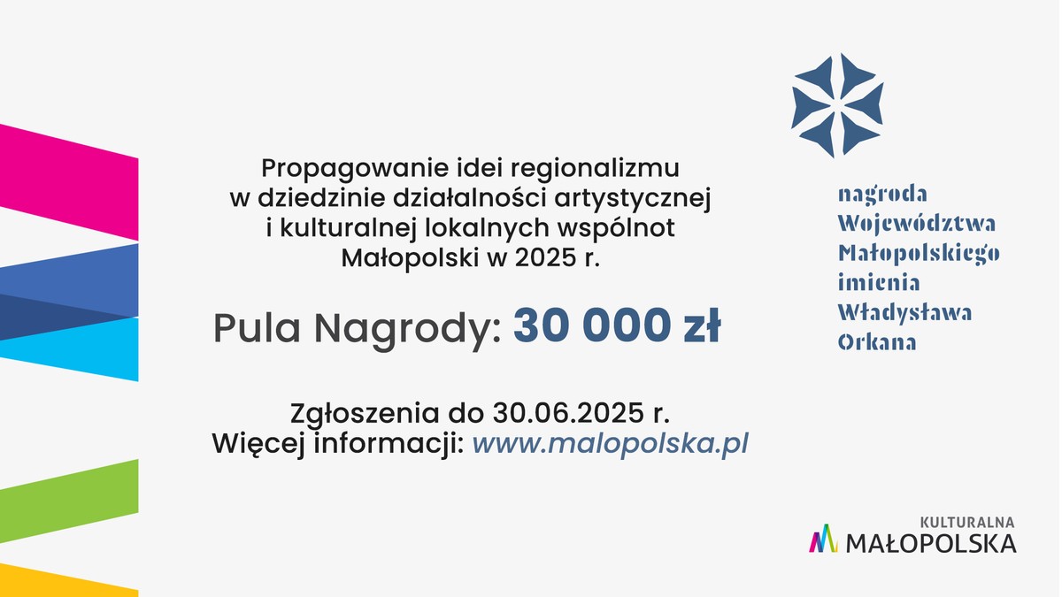 Nagroda im. Władysława Orkana Podstawowe informacje związane z nagrodą im. Władysława Orkana. Z lewej oznaczenia Małopolski