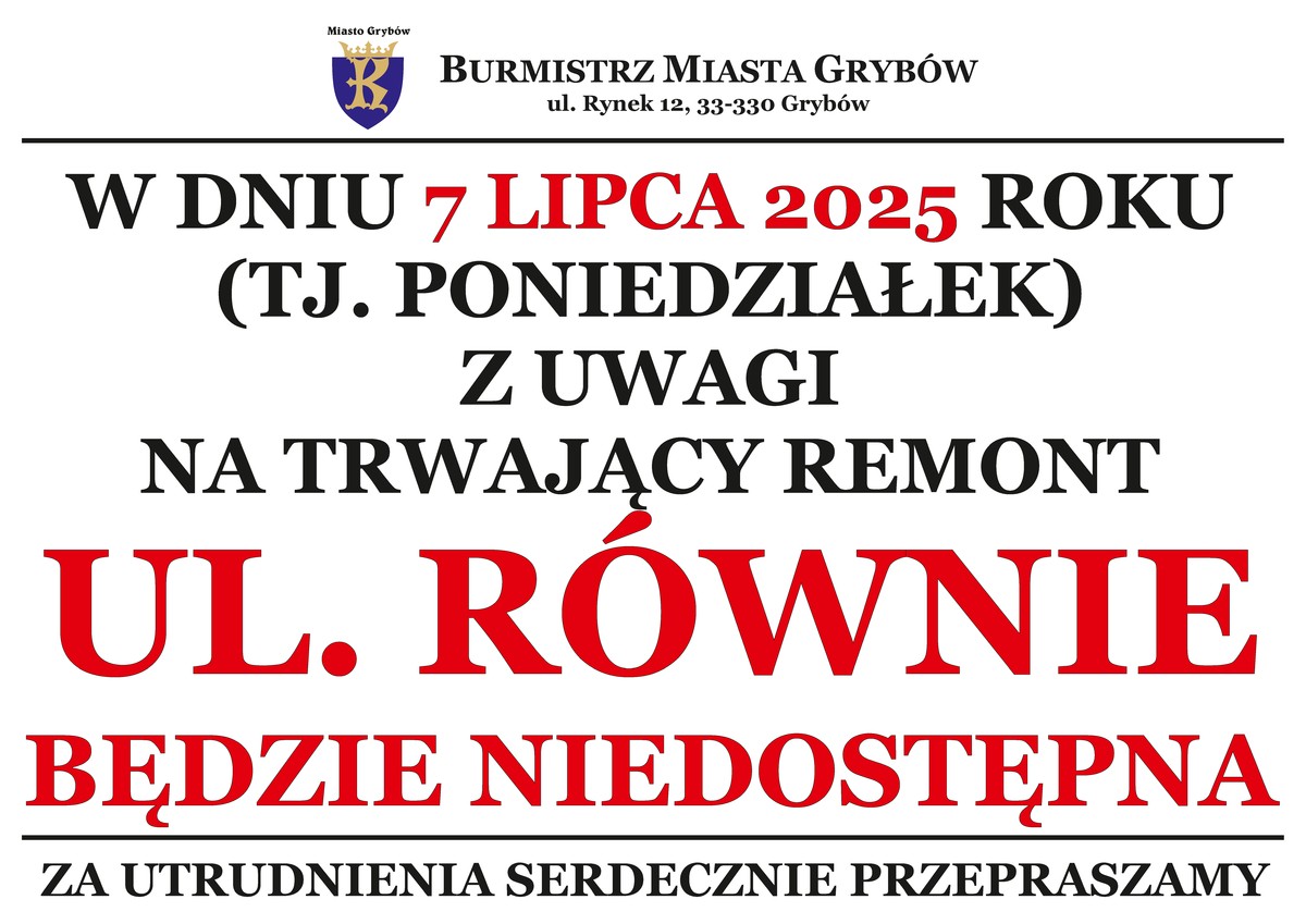 Informacja w formie plakatu o tym, że 7 lipca ulica Równie będzie niedostępna