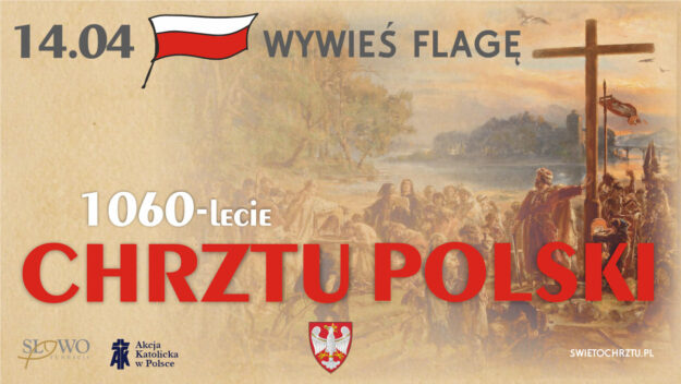 Grafika zachęcająca do wywieszenia flagi w Święto Chrztu Polski (1060-lecie)
