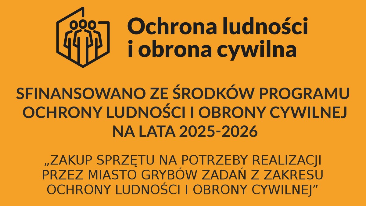 Grafika zawierająca logotyp OLiOC oraz tekst SFINANSOWANO ZE ŚRODKÓW PROGRAMU OCHRONY LUDNOŚCI I OBRONY CYWILNEJ NA LATA 2025-2026. Dodatkowo jest nazwa projektu „Zakup sprzętu na potrzeby realizacji przez miasto Grybów zadań z zakresu ochrony ludności i obrony cywilnej”
