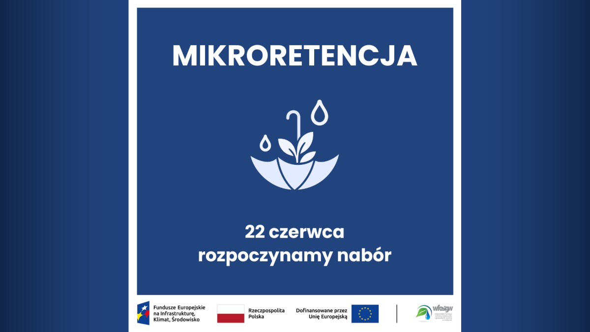 Rozpoczynamy nabór wniosków – Mikroretencja Grafika zapraszająca do udziału w projekcie związanym z miklroretencją