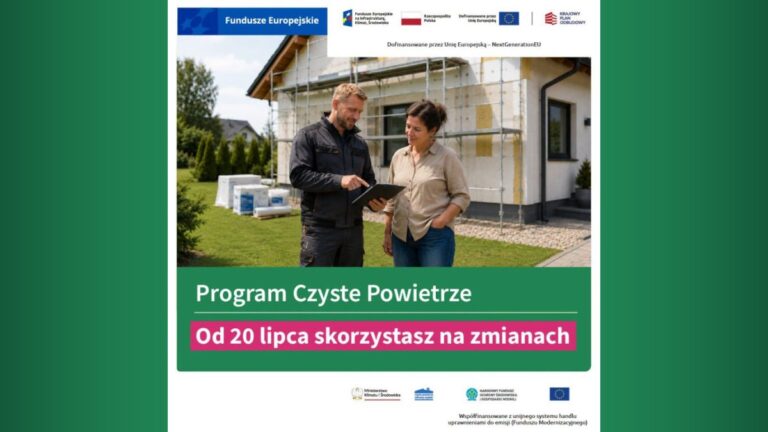 Zmiany w programie „Czyste Powietrze” od 20 lipca 2026 roku Grafika tematycznie związana z programem Czyste Powietrze - zestawienie logotypów i krótkie info o zmianach od 20 lipca 2026 roku