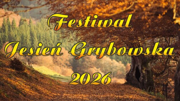 Festiwal Jesień Grybowska 2026 Napis Festiwal Jesień Grybowska 2026 na tle jesiennego drzewa